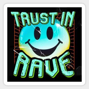 TRUST IN RAVE #11 SMILEY Magnet